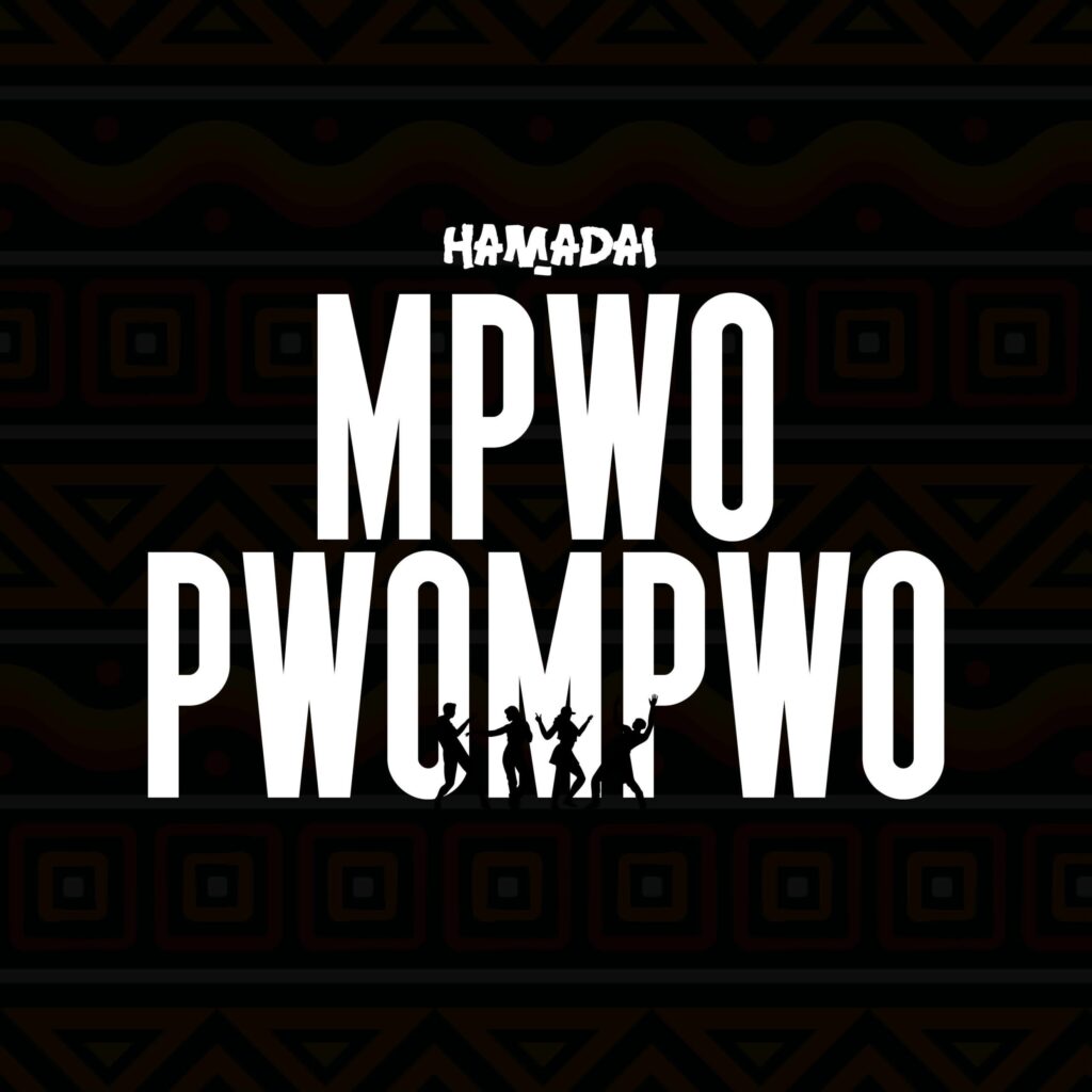 AUDIO | Hamadai – Mpwompwo | Download