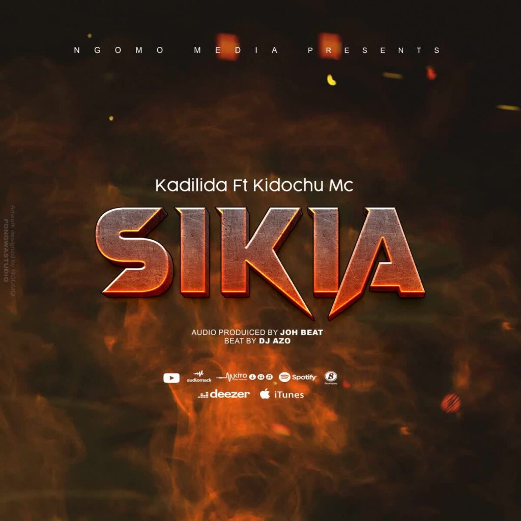 AUDIO | Kadilida Ft. Kidochu Mc – SIKIA | Download