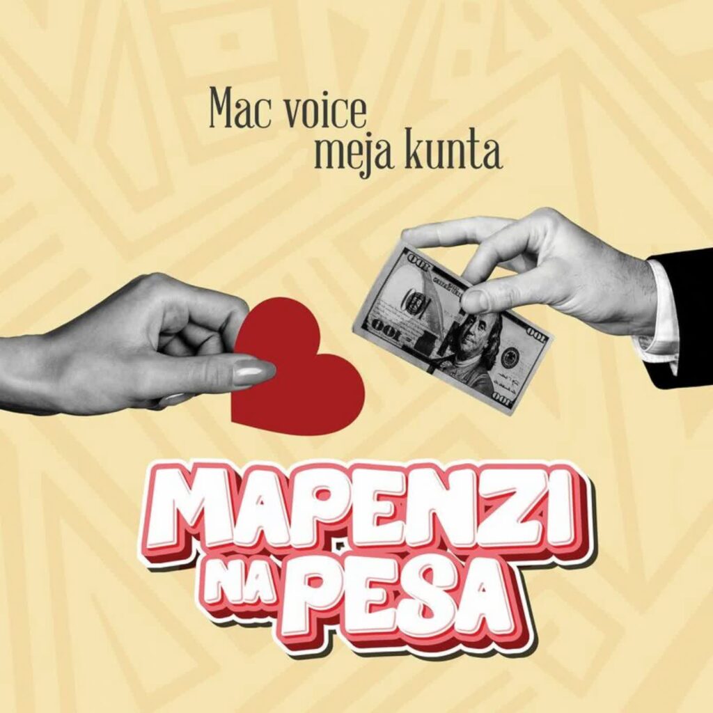 Download | Macvoice Ft. Meja Kunta – Mapenzi Na Pesa [Mp3 Audio