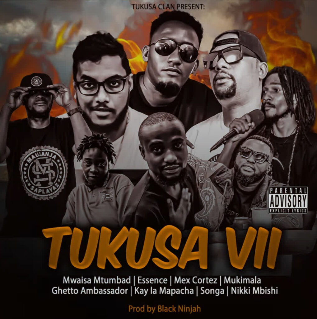 AUDIO | Mwaisa X Essence X Mex X Mukimala X Ghetto X Kay la Mapacha X Songa X Nikki mbishi – TUKUSA VII | Download