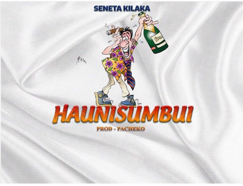 Audio  | Seneta kilaka – Haunisumbui | Download