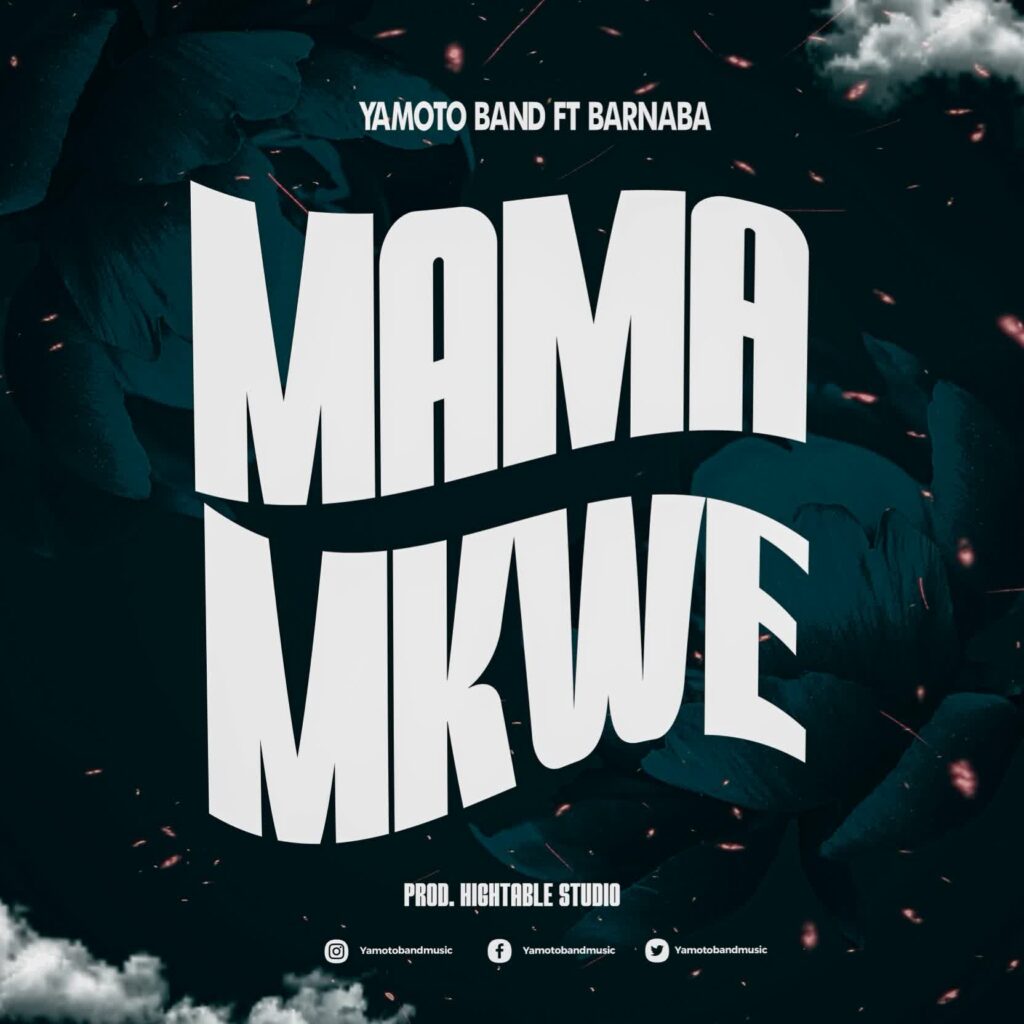 Audio | Yamoto Band ft Barnaba – Mama Mkwe | Download