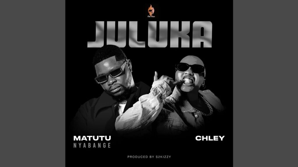 Audio | Matitu Nyabange ft Chley – Juluka | Download