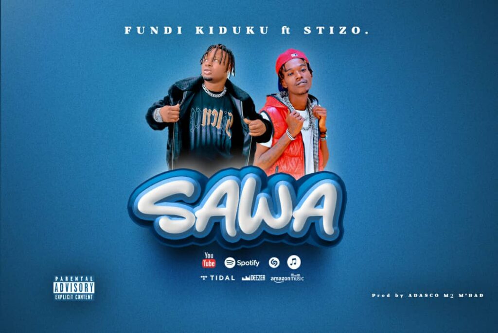 Audio | Fundi Kiduku Ft Stizo_SAWA_,| Download