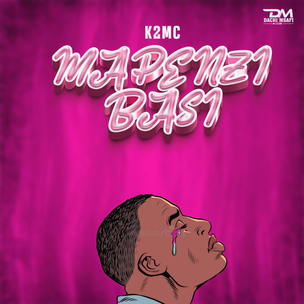 K2 mc – Mapenzi basi | Download