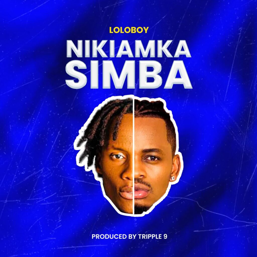 AUDIO | Loloboy_tz – Nikiamka Simba | Download