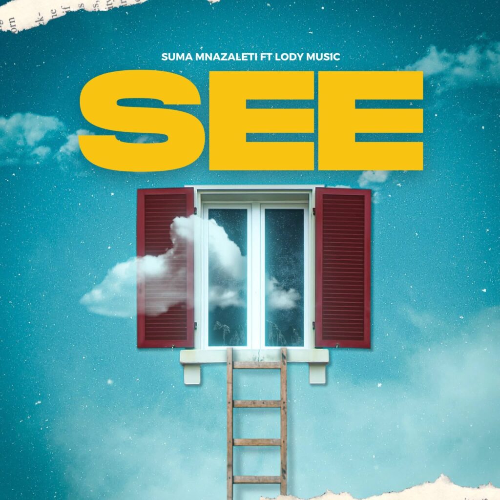 AUDIO | Suma Mnazaleti Ft. Lody Music – See | Download