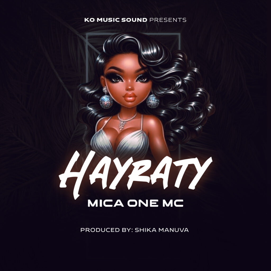 Audio | Mica one mc – Hayraty | Download