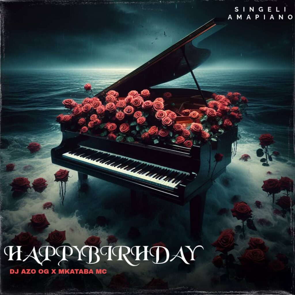 Audio | Dj Azo og  ft Mkataba mc – Happy birthday | Download