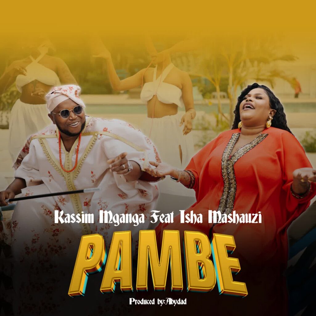 AUDIO | Kassim Mganga Ft. Isha Mashauzi – Pambe | Download