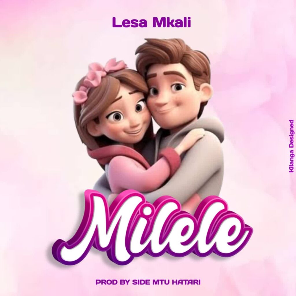 AUDIO | Lesa Mkali – Milele | Download