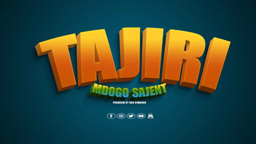 AUDIO | Mdogo SAJENT – TAJIRI | Download