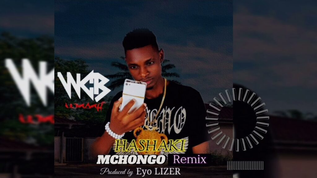 Hashaki – Mchongo remix