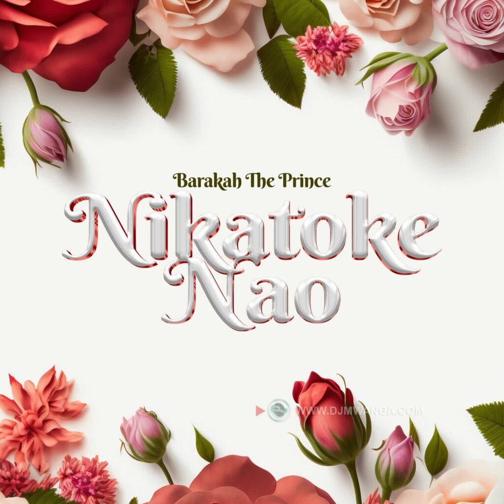 AUDIO | Barakah The Prince – Nikatoke Nao | Download