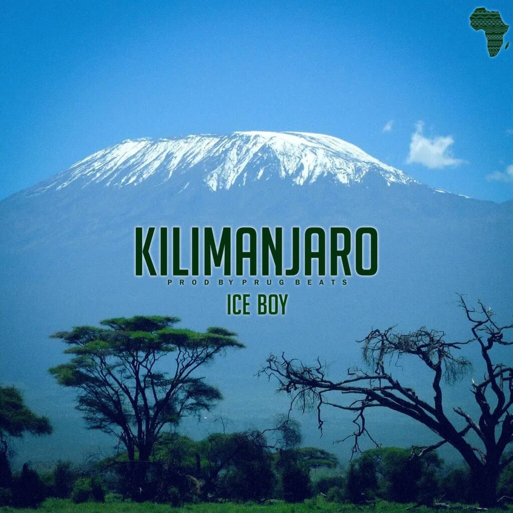 AUDIO | Ice Boy – Kilimanjaro | Download
