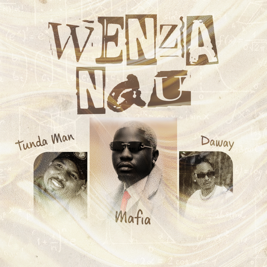 Audio | Mafia ft Tunda man ft Deway – Wenzangu | Download