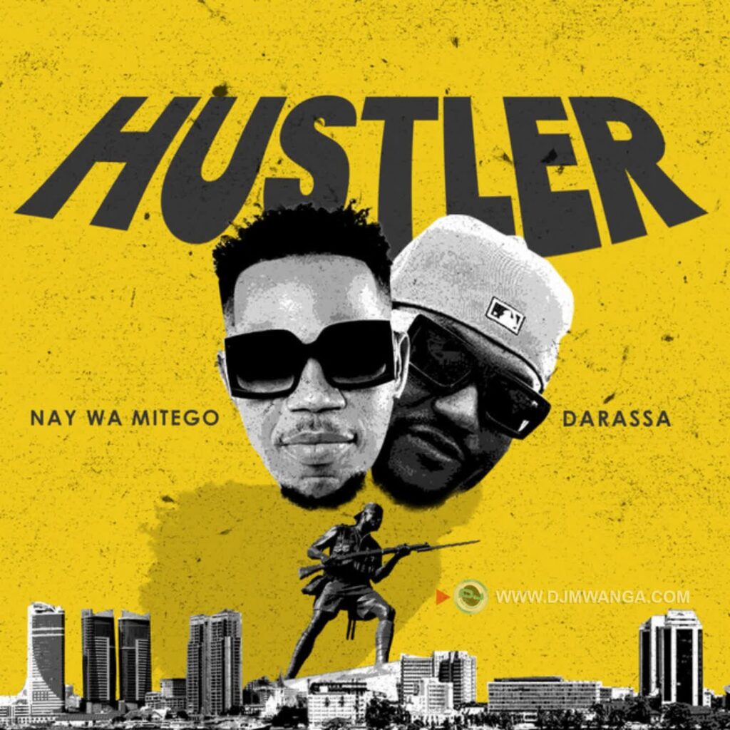 AUDIO | Nay Wa Mitego X Darassa – Hustler | Download