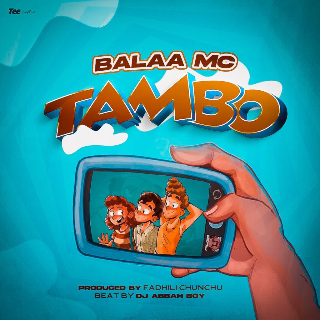 AUDIO | Balaa mc – TAMBO | Download