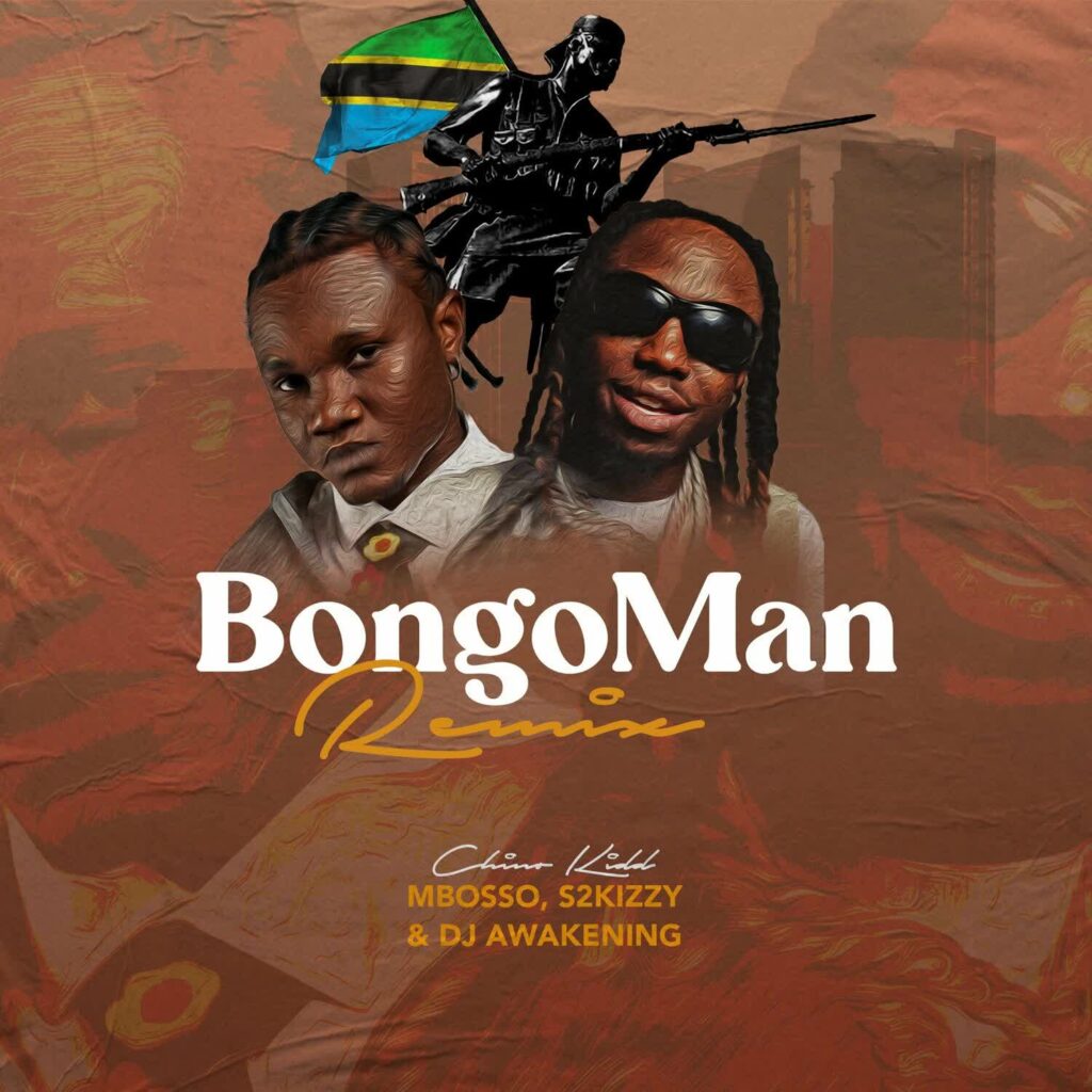 AUDIO | Chino Kidd Ft Mbosso, S2kizzy & Dj awakening – BongoMan Remix | Download