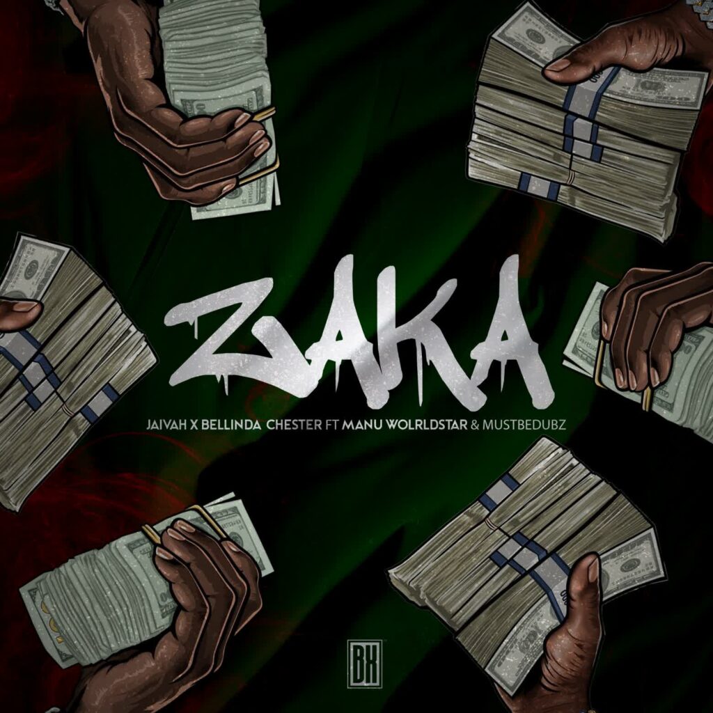 AUDIO | Jaivah, Bellinda Chester Ft. Manu WorldStar & Mustbedabz – ZAKA | Download