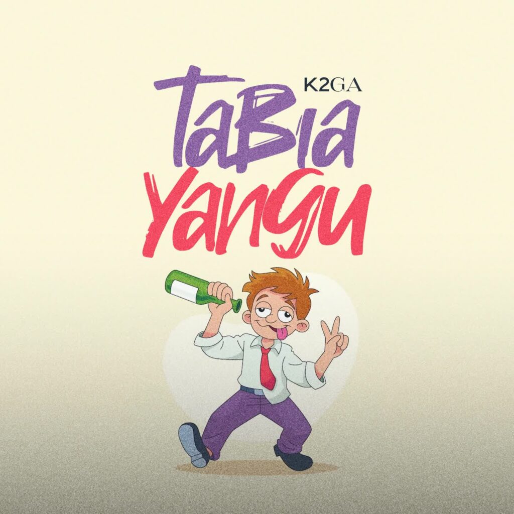 AUDIO | K2ga – Tabia Yangu | Download