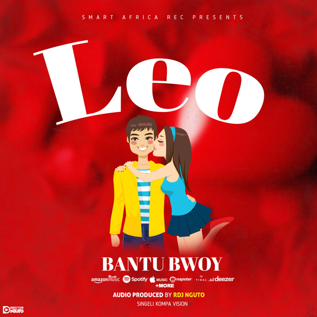 AUDIO | Bantu Bwoy – Leo | Download