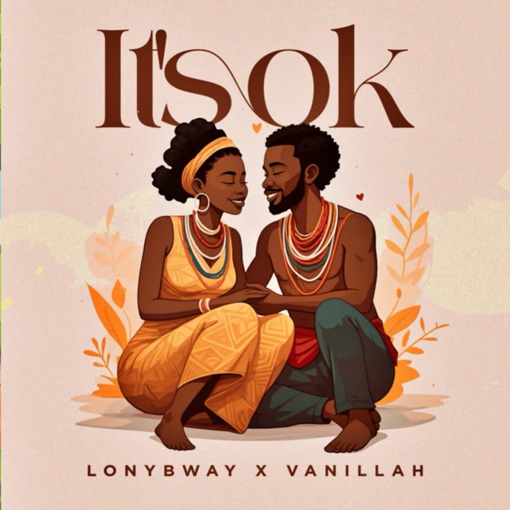 AUDIO | Lony Bway X Vanillah – It’s Ok | Download