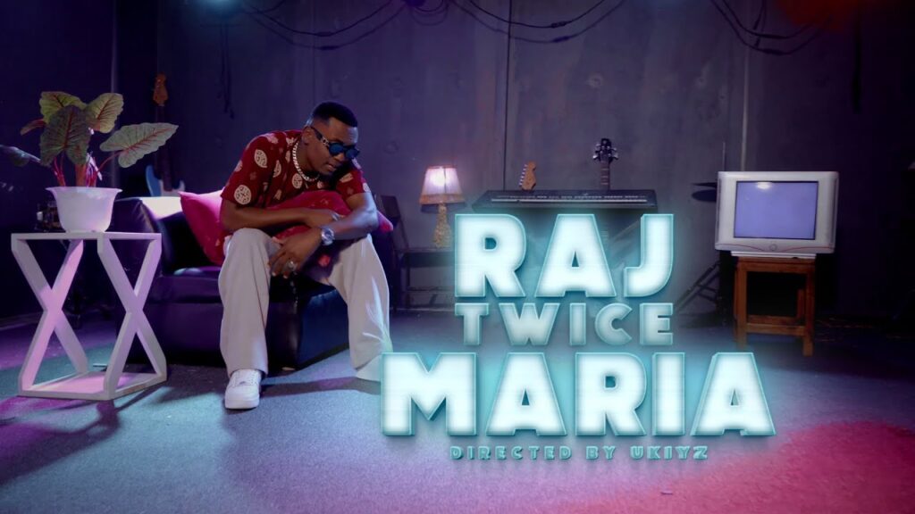VIDEO | Raj Twice – MARIA