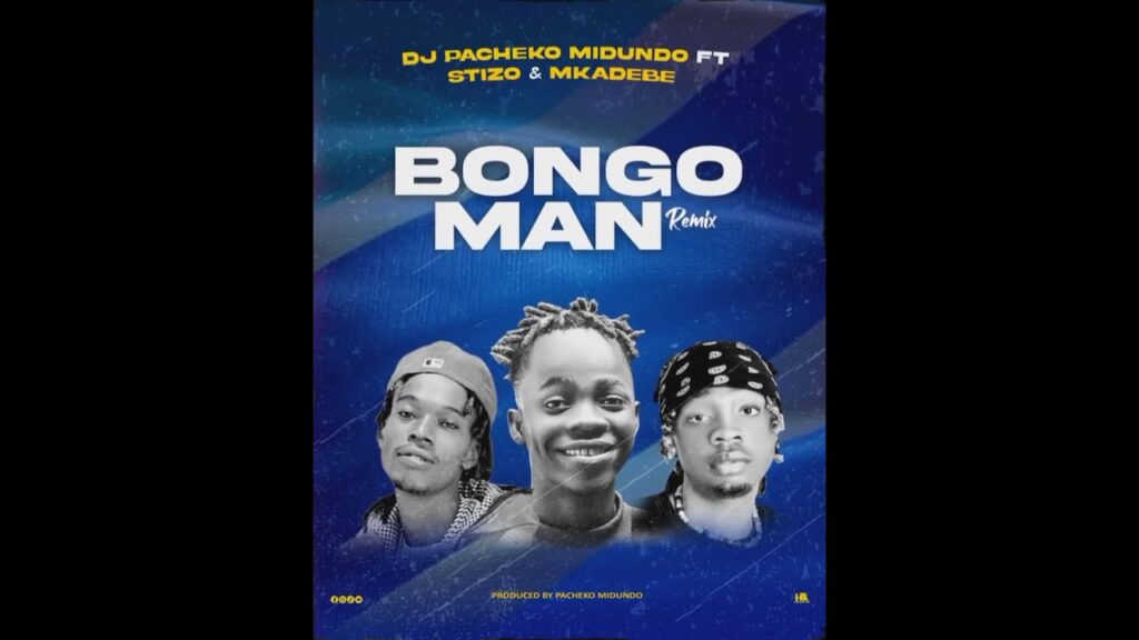 Audio | Dj pacheko midundo Ft Stizo & Mkadebe_BONGO MAN | Download