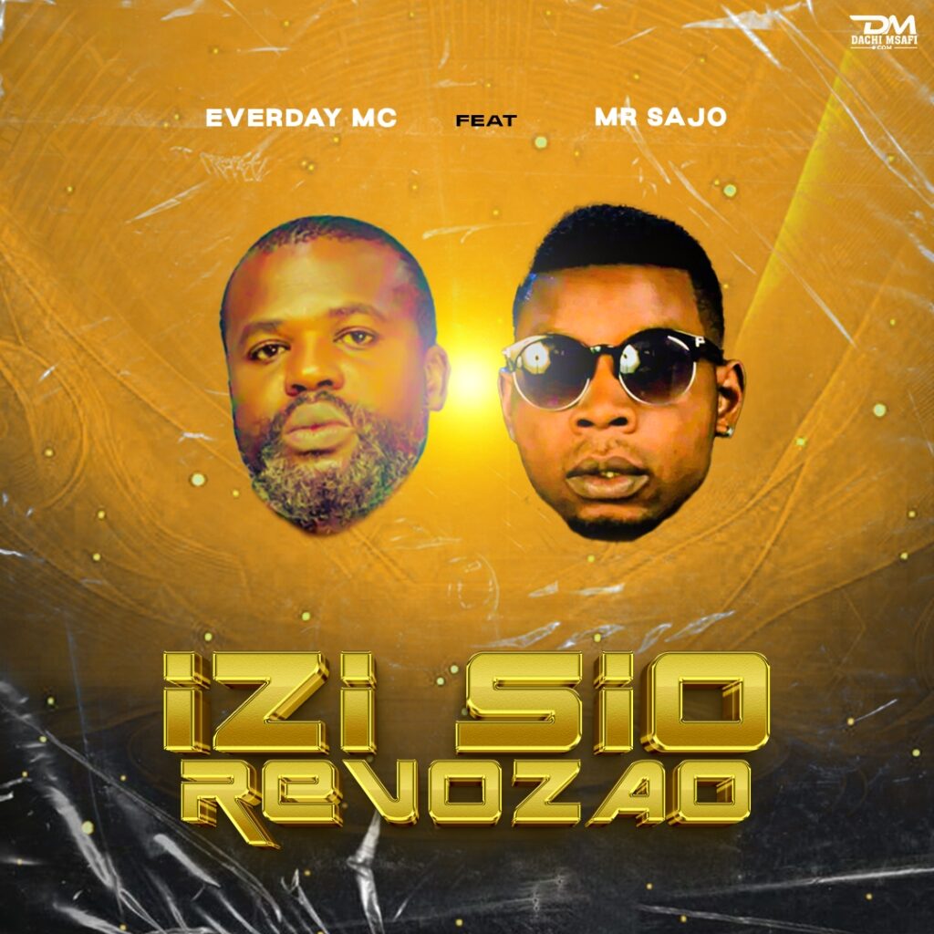 Audio | Everyday Mc Ft Mr Sajo – Izi Sio Revozao | Download