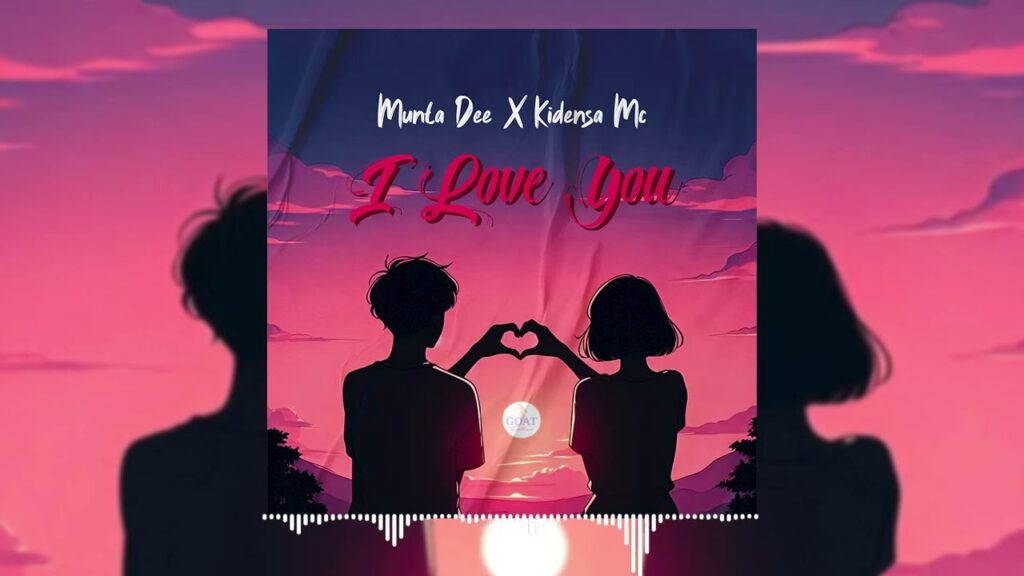 Audio | Munta dee x Kidensa mc _Ilove you | Download
