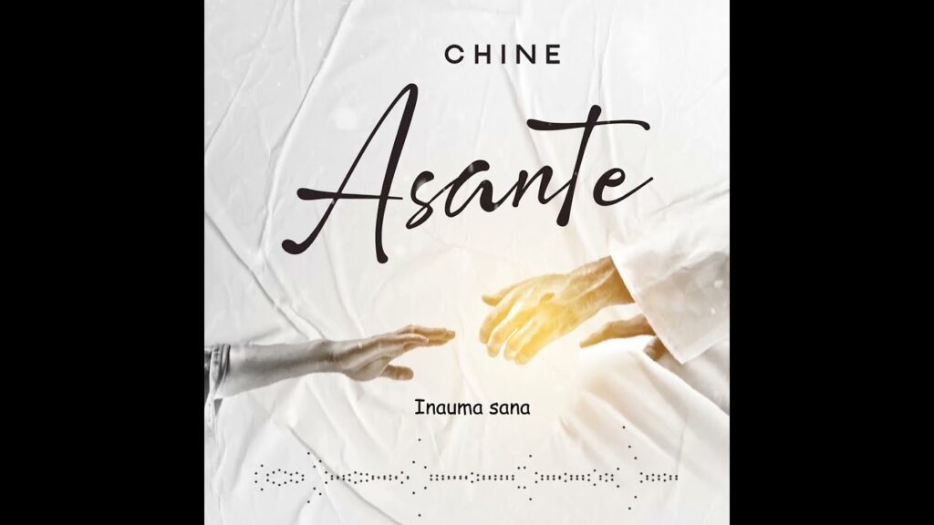 Audio | chine – Asante | Download
