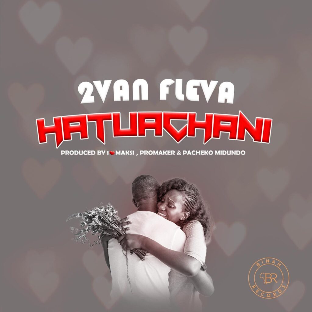 AUDIO | 2van Fleva – Hatuachani | Download