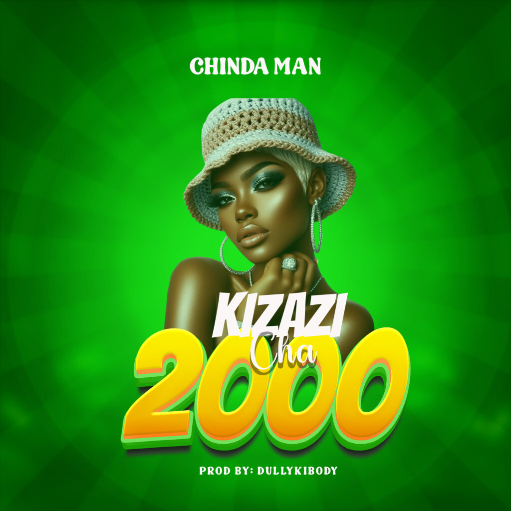 Audio | Chinda Man  _ Kizazi Cha  2000 | Download