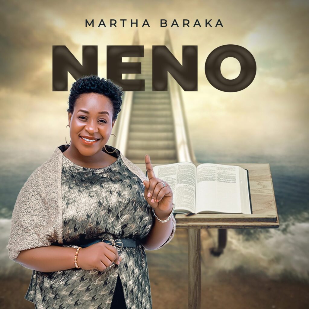 AUDIO | Martha Baraka – Neno | Download