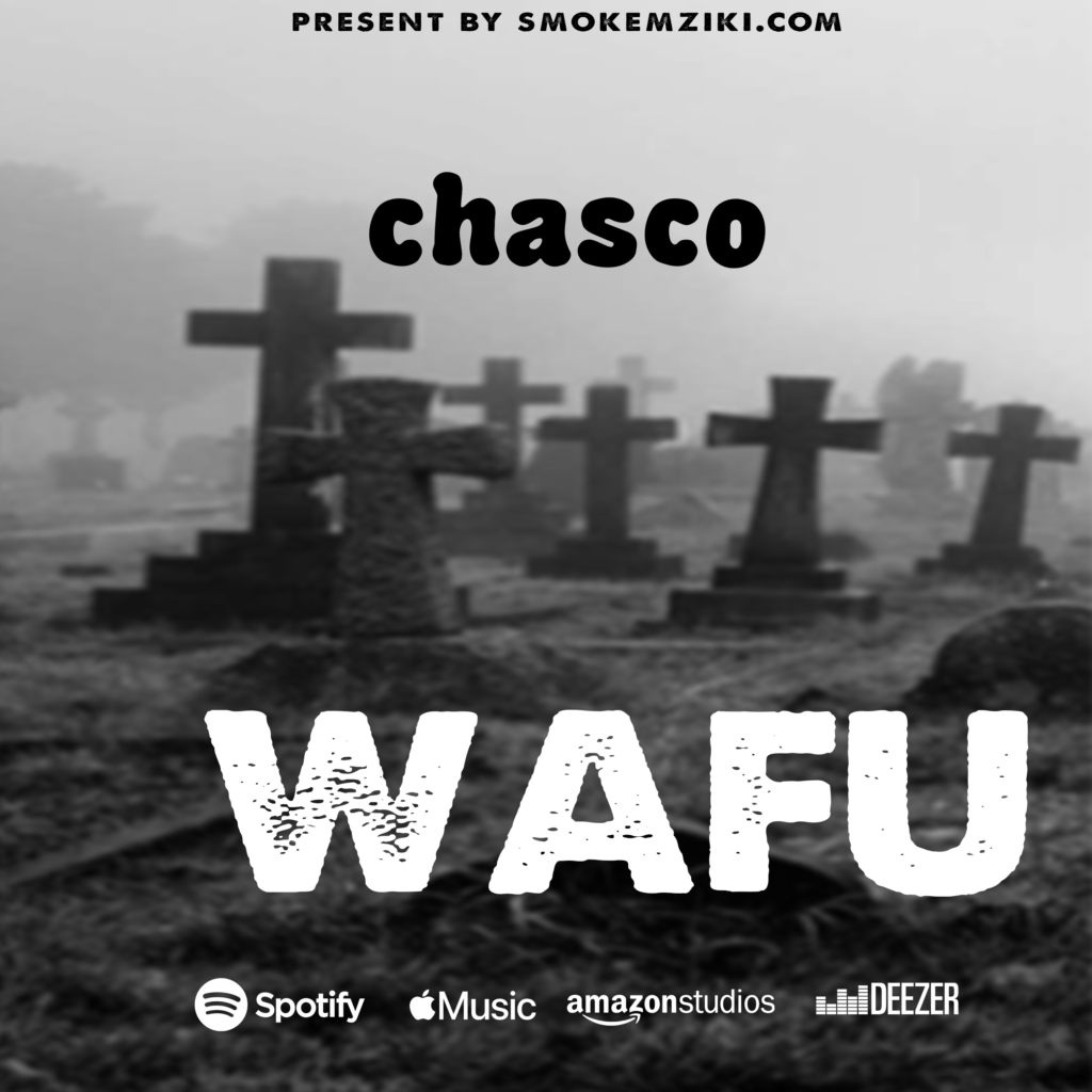 Audio | Chasco – Wafu | Download