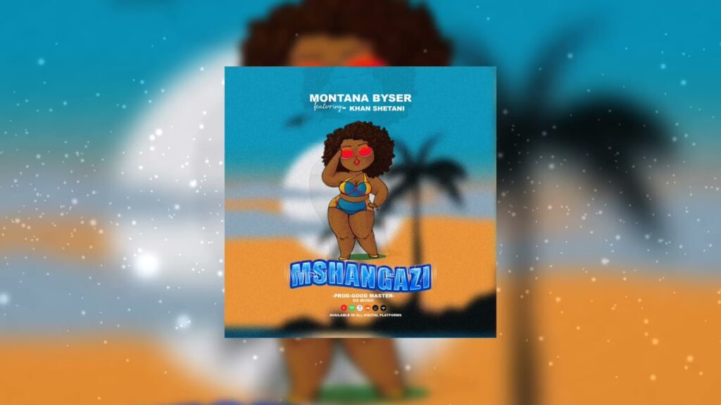 Audio | Montana-bayser-ft-khan-shetani-mshangazi | Download