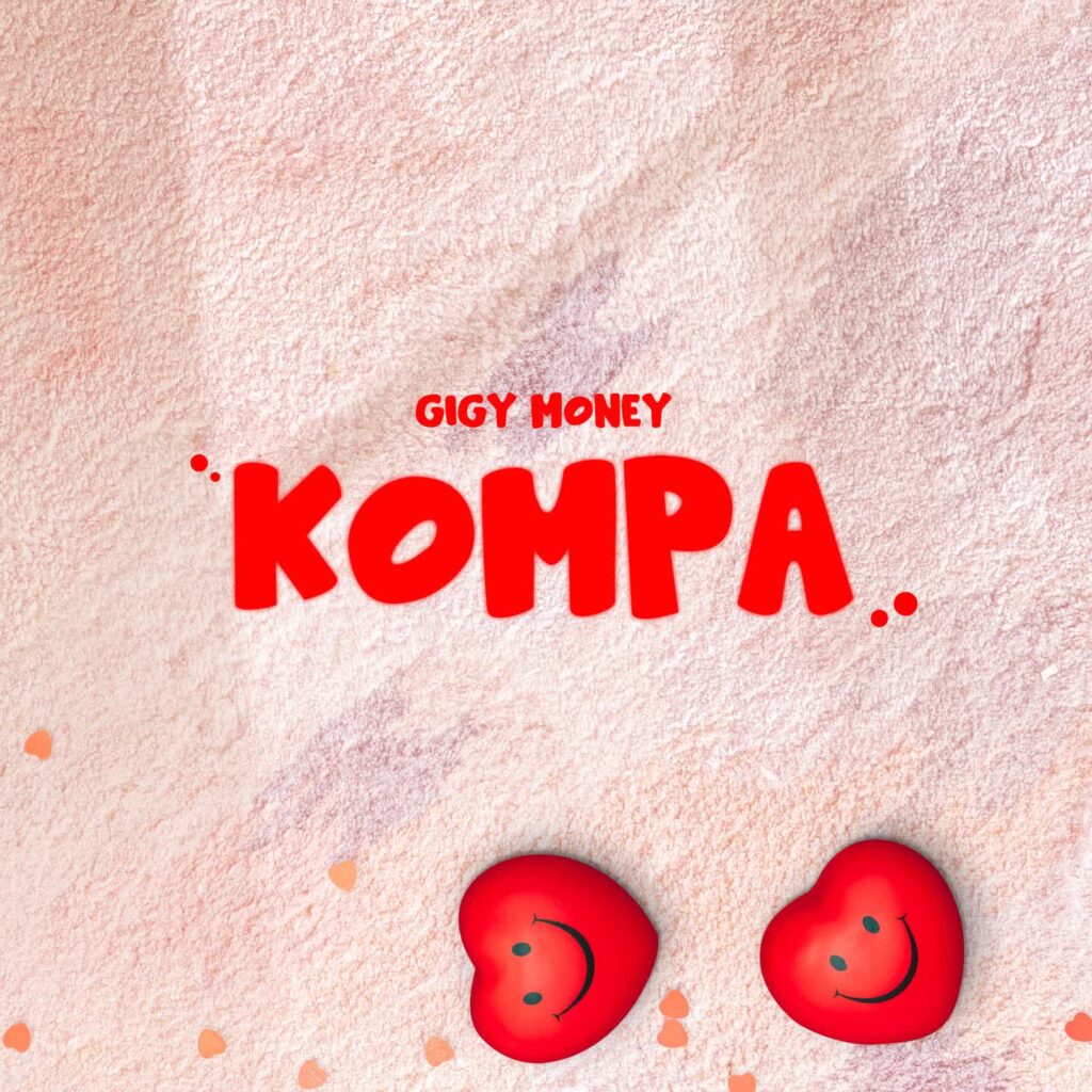 AUDIO | Gigy Money – Kompa | Download