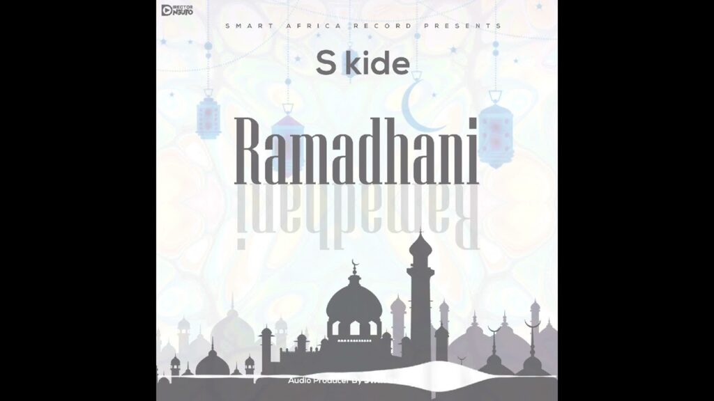 Audio | S Kide – Ramadhani| Download
