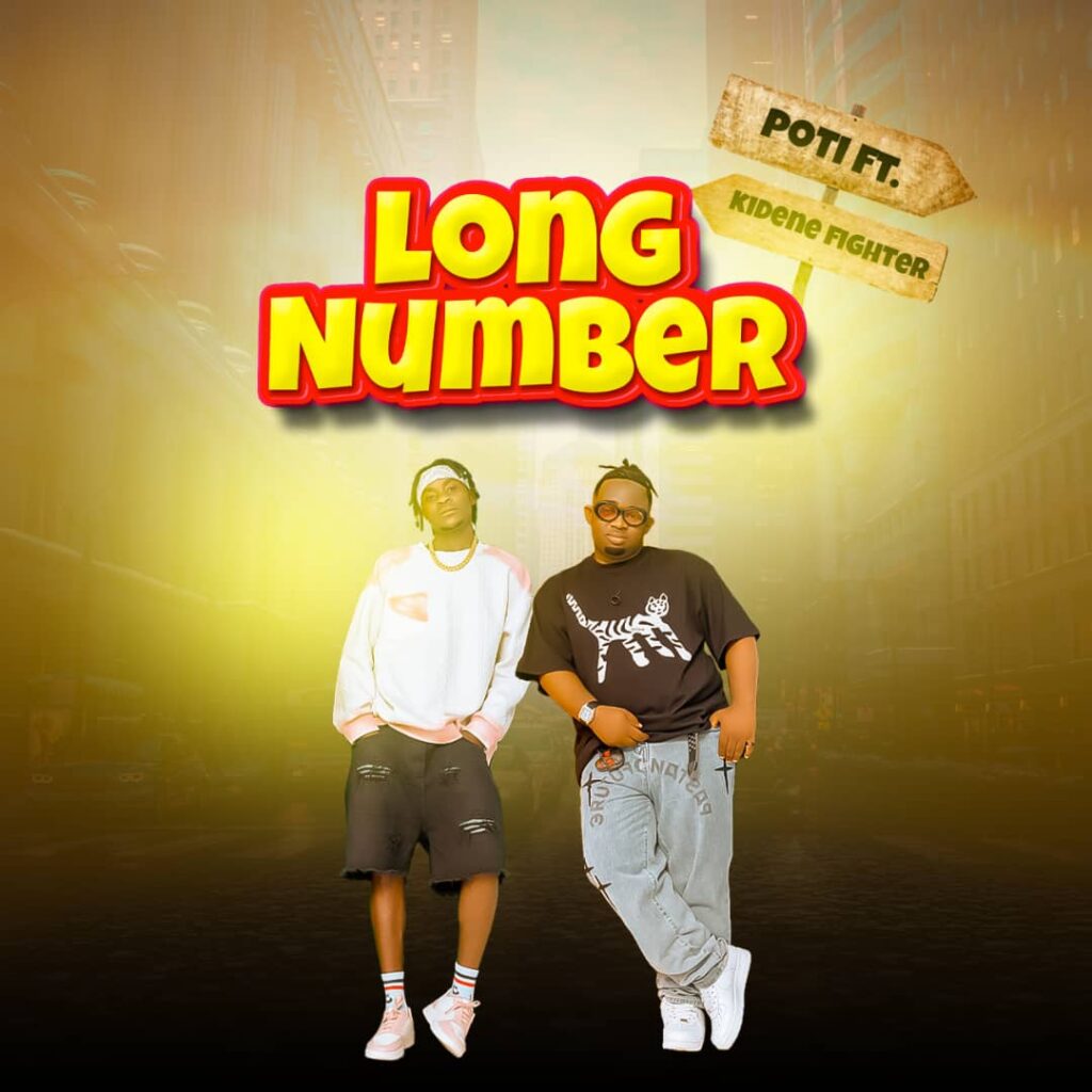 AUDIO | Kidene Fighter x Poti – Long Number | Download