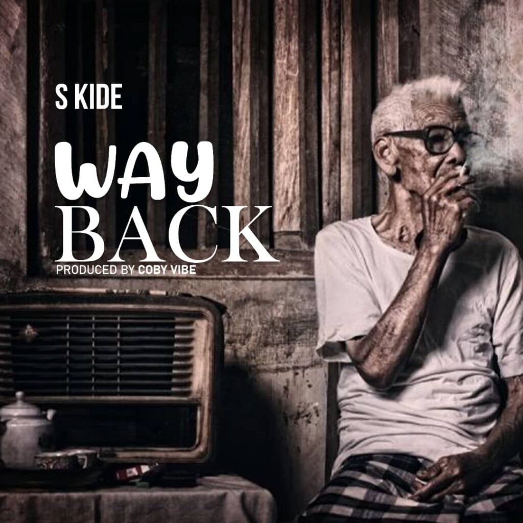 S Kide – Way Back