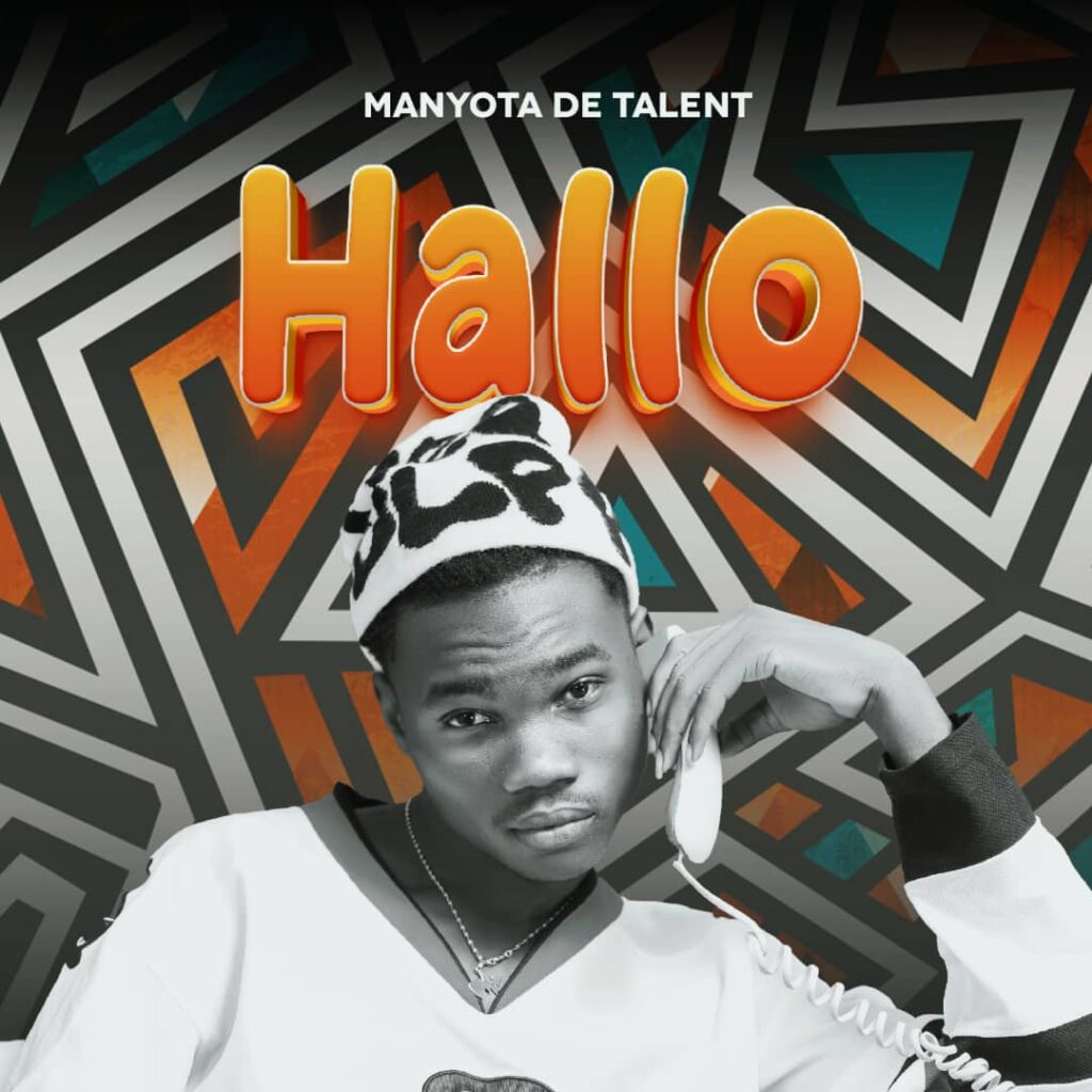 Audio | Manyota De Talent – Hallo | Download