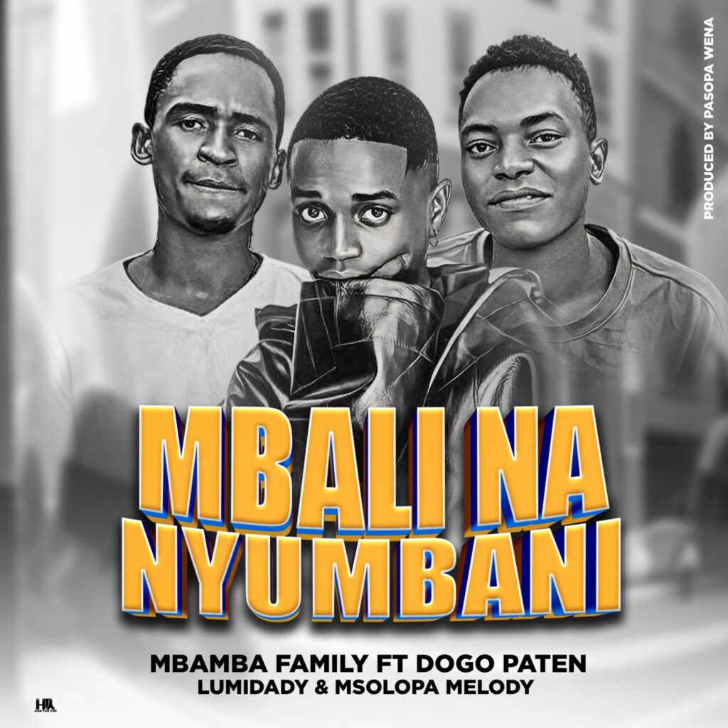 Audio | Mbamba Family X Dogo Paten _ Mbali na nyumbani  | Download