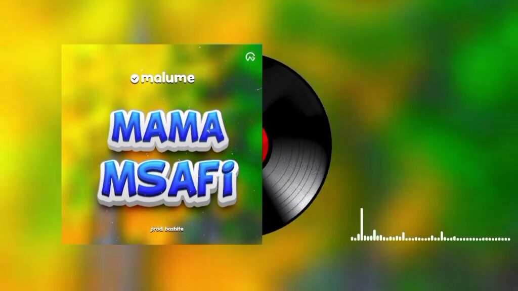 AUDIO | Malume – Mama Msafi | Download