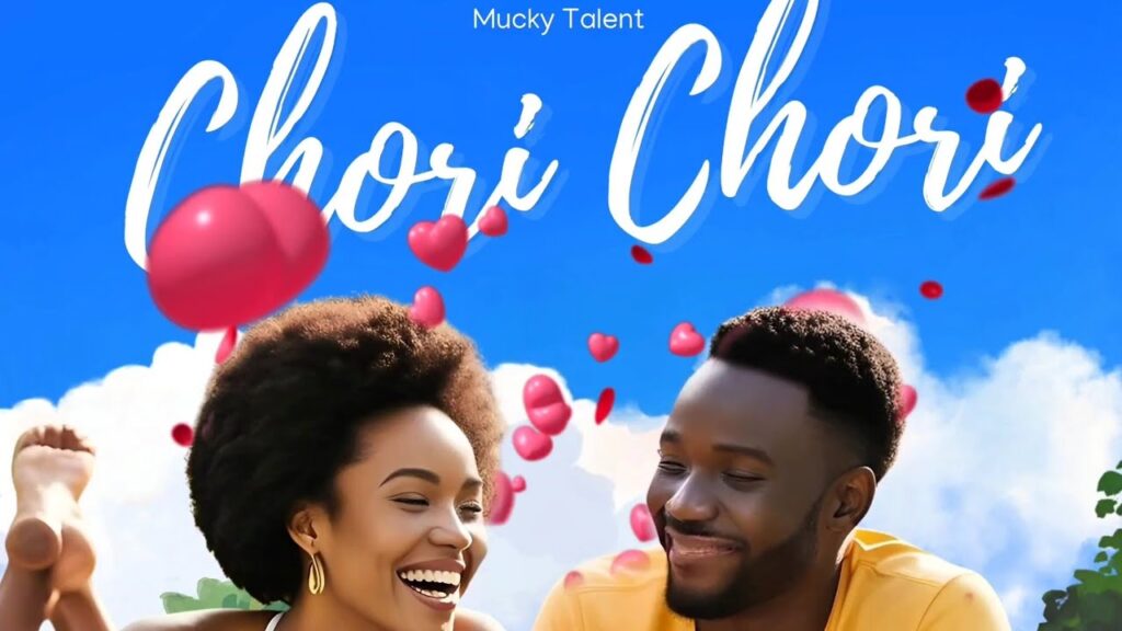 Audio | Mucky Talent – Chori Chori  | Download