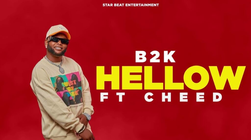 AUDIO | B2K Mnyama Ft Cheed – Hellow | Download