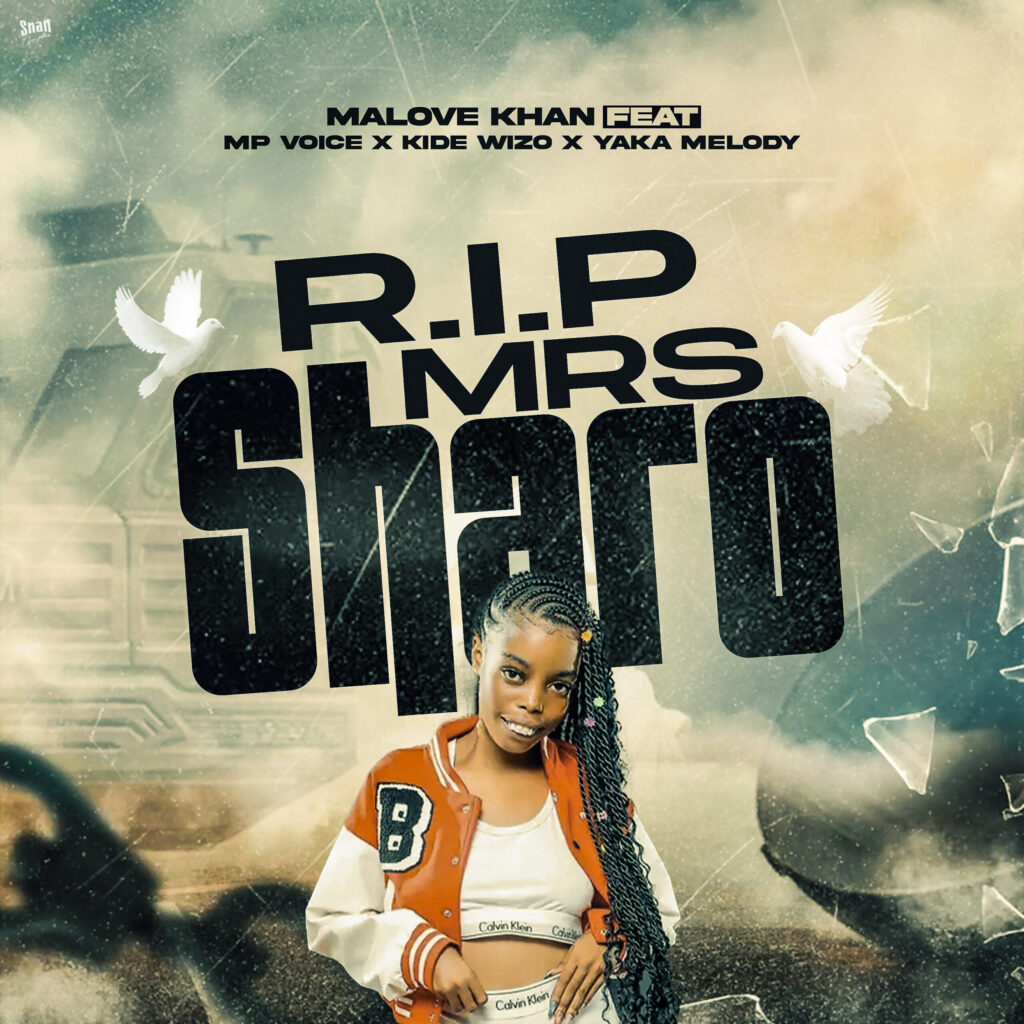 Audio | Malove Khan Ft Mp Voice x Kide Wizo x Yaka Melody _R.I.P MRS SHARO | Download