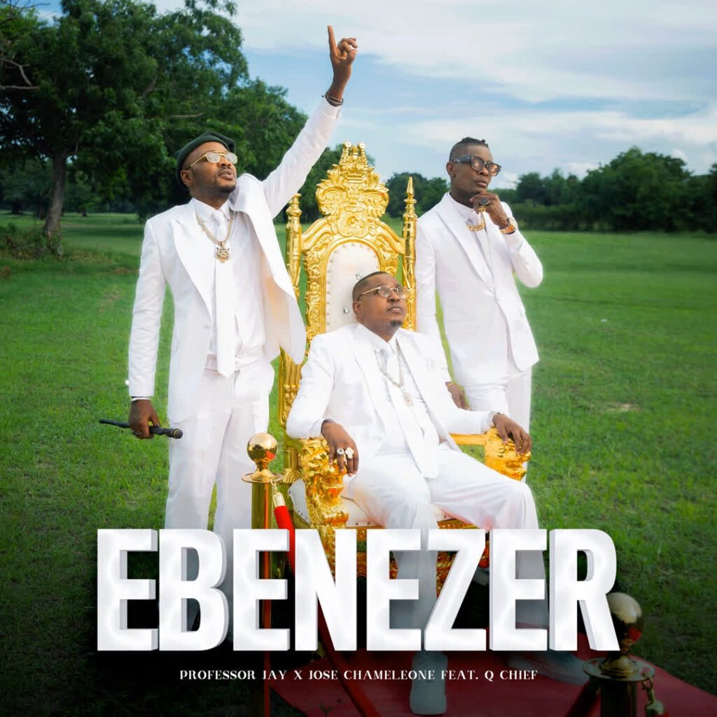 AUDIO | Professor Jay X Jose Chameleone X Q Chief – Ebenezer | Download