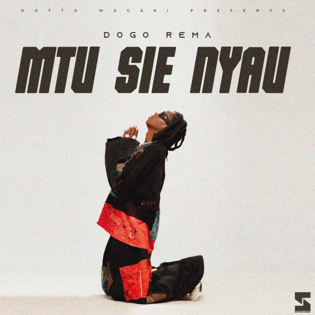 EP: Dogo Rema – Mtu Siye Nyau