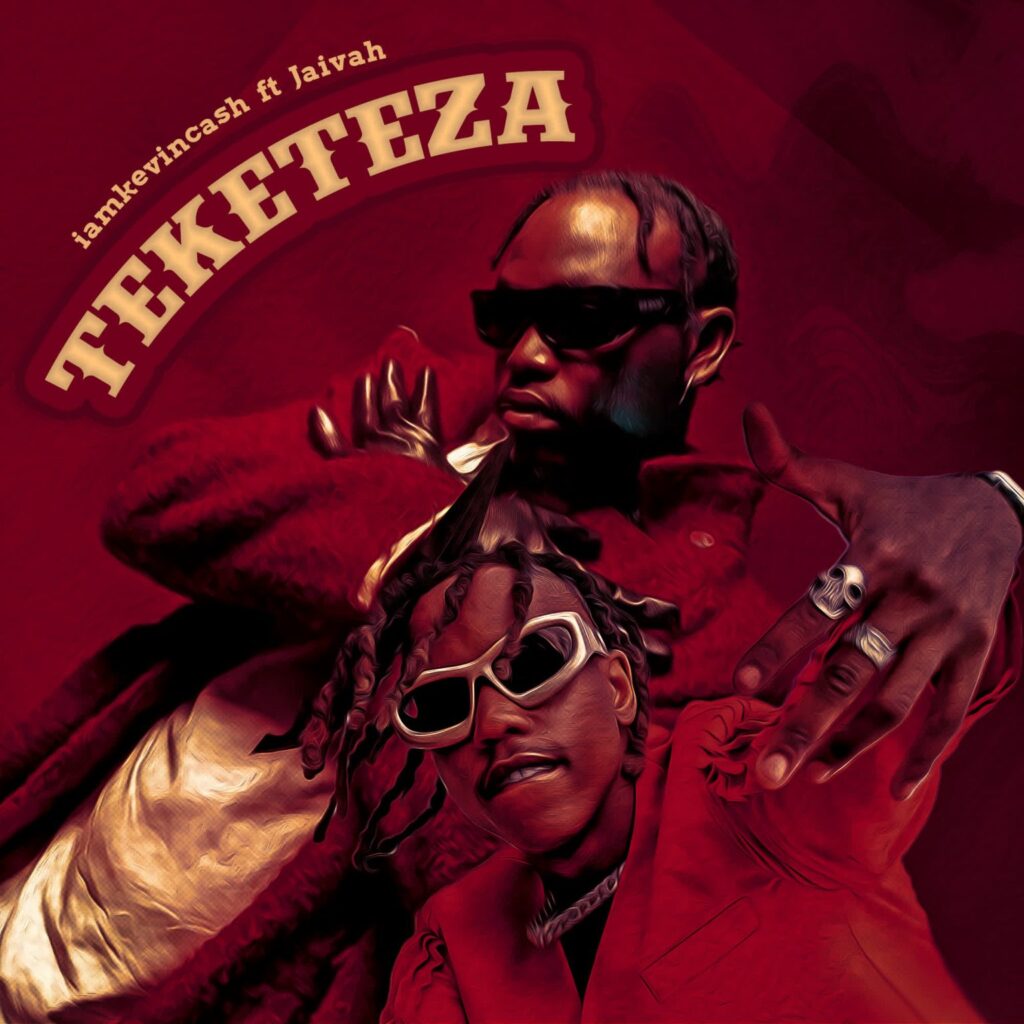 AUDIO | Kevin Cash Ft. Jaivah – Teketeza | Download